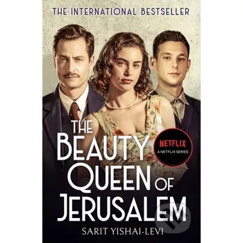 The Beauty Queen of Jerusalem - Sarit Yishai-Levi Swift Press
