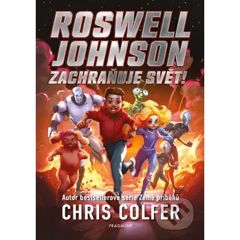 Kniha Roswell Johnson zachraňuje svět - Chris Colfer Nakladatelství Fragment