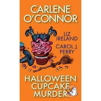 Beletrie pro dospělé Halloween Cupcake Murder - Carlene O'Connor, Liz Ireland Kensington Publishing Corporation