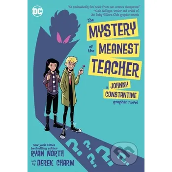 Komiks pro dospělé The Mystery of the Meanest Teacher - Derek Charm, Ryan North DC Comics