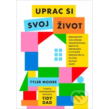 Kniha Uprac si svoj život - Tyler Moore Eastone Books