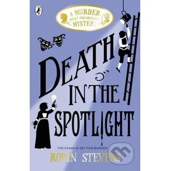 Beletrie pro dospělé Death in the Spotlight - Robin Stevens Puffin Books