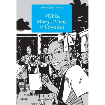 Příběh Mary´s Meals v komiksu - -