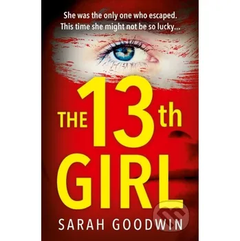 The Thirteenth Girl - Sarah Goodwin Avon
