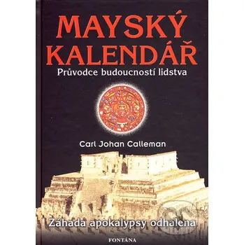 Mayský kalendář - Carl Johan Calleman Fontána