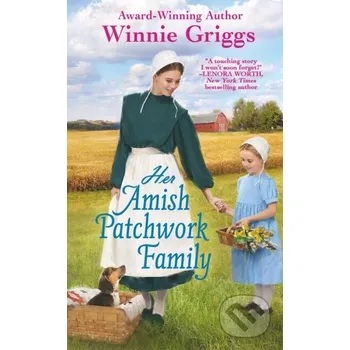 Her Amish Patchwork Family - Winnie Griggs Forever