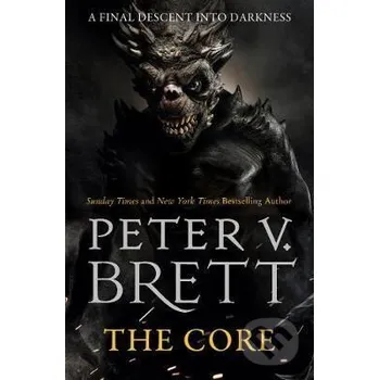 The Core - V. Peter Brett HarperCollins Publishers