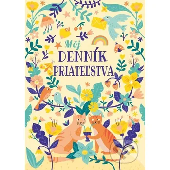 Kniha Môj denník priateľstva - kolektív autorov Alicanto