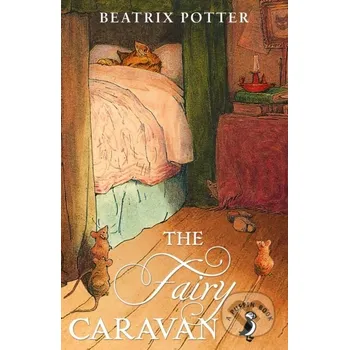 The Fairy Caravan - Beatrix Potter Warne
