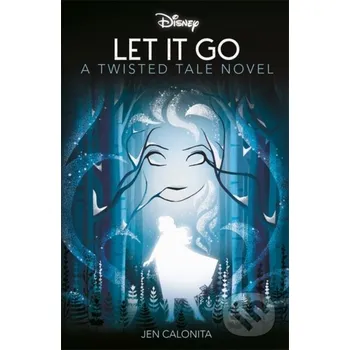 Disney Frozen: Let It Go - Jen Calonita Autumn Publishing