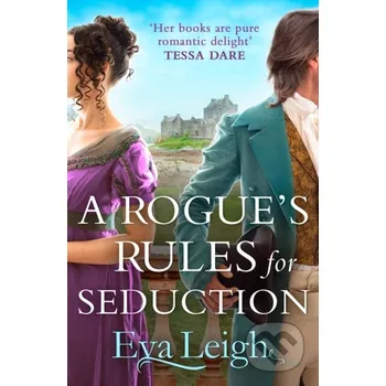 Beletrie pro dospělé A Rogue’s Rules for Seduction - Eva Leigh Mills & Boon