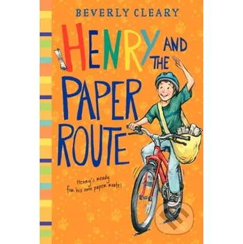 Henry and the Paper Route - Beverly Cleary HarperCollins