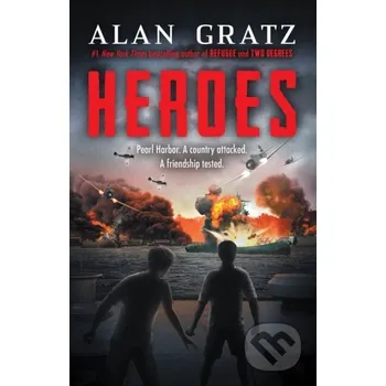 Cizojazyčná kniha Heroes A Novel Of Pearl Harbor - Alan Gratz Scholastic