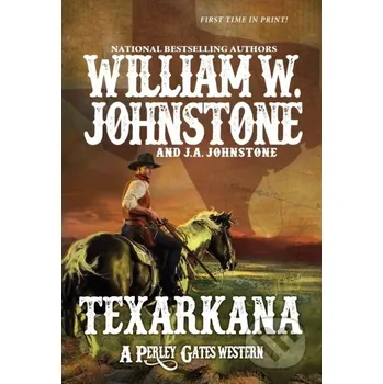 Texarkana - J.A. Johnstone, William W. Johnstone
