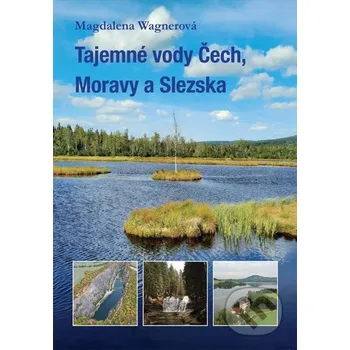 Kniha Tajemné vody Čech, Moravy a Slezska - Magdalena Wagnerová Plot