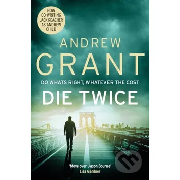 Die Twice - Andrew Grant Pan Books