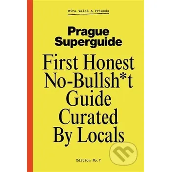 Prague Superguide Edition No. 7 - Miroslav Valeš, Václav Havlíček (ilustrátor) Miroslav Valeš