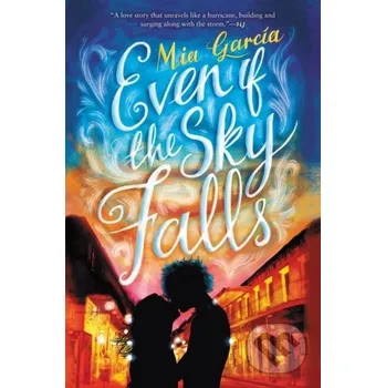 Even If the Sky Falls - Garcia Mia HarperCollins
