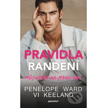 Kniha Pravidla randění - Můj vztah na jednu noc - Penelope Ward Baronet