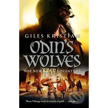 Raven: Odin`s Wolves - Giles Kristian Transworld