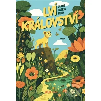 Pohádka Lví království - Jakub Patrik Filipi Sonet