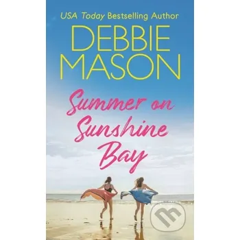 Summer on Sunshine Bay - Debbie Mason Forever