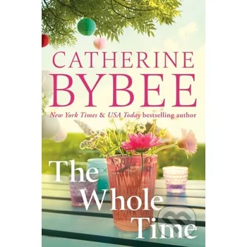 The Whole Time - Catherine Bybee