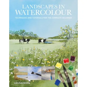 Landscapes in Watercolour - Lois Davidson Guild of Master Craftsman Publications