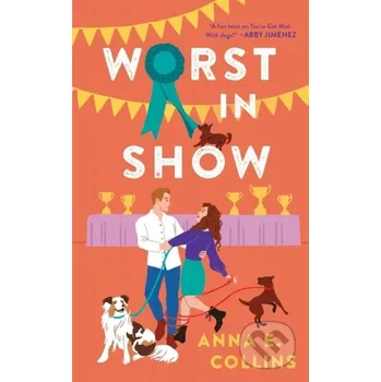 Worst in Show - Anna E. Collins Forever