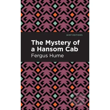 The Mystery of a Hansom Cab - Fergus Hume
