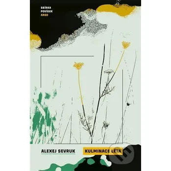 Kniha Kulminace léta - Alexej Sevruk Argo