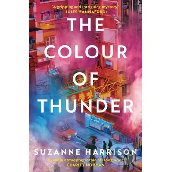 The Colour of Thunder - Suzanne Harrison Legend Press Ltd