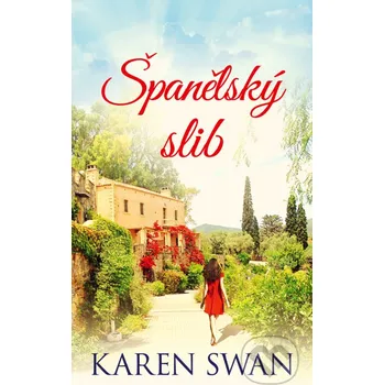 Kniha Španělský slib - Karen Swan Baronet