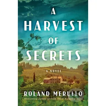 A Harvest of Secrets - Roland Merullo Lake Union Publishing