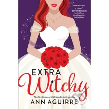 Extra Witchy - Ann Aguirre Sourcebooks Casablanca