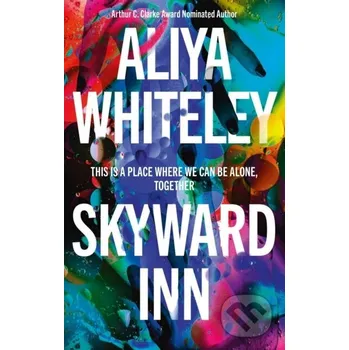 Beletrie pro dospělé Skyward Inn - Aliya Whiteley Solaris