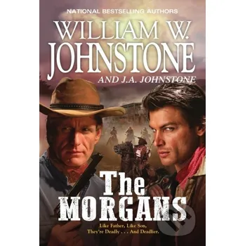 Beletrie pro dospělé The Morgans - J.A. Johnstone, William W. Johnstone