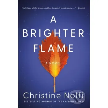 A Brighter Flame - Christine Nolfi Lake Union Publishing