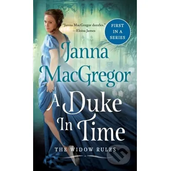 A Duke in Time - Janna Macgregor St. Martin´s Press