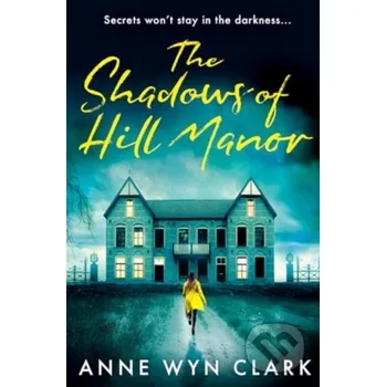 The Shadows of Hill Manor - Anne Wyn Clark Avon