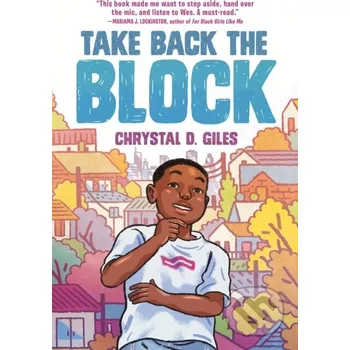 Beletrie pro dospělé Take Back the Block - Chrystal D. Giles Random House
