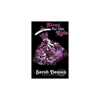 Cizí jazyk Dessen, S: Along for the Ride - Sarah Dessen Penguin Random House Childrens UK