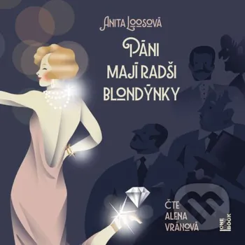 Páni mají radši blondýnky - Anita Loosová OneHotBook