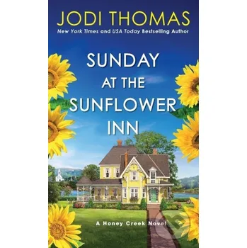 Beletrie pro dospělé Sunday at the Sunflower Inn - Jodi Thomas Zebra Books