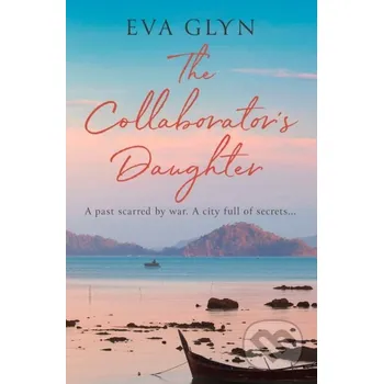 The Collaborator’s Daughter - Eva Glyn One More Chapter