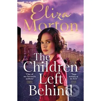 The Children Left Behind - Eliza Morton Pan Books