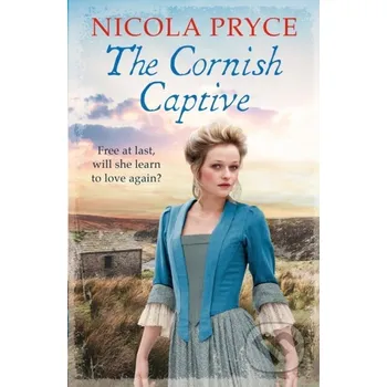 Beletrie pro dospělé The Cornish Captive - Nicola Pryce Corvus