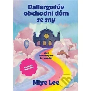 Kniha Dallergutův obchodní dům se sny - Lee Miye Argo