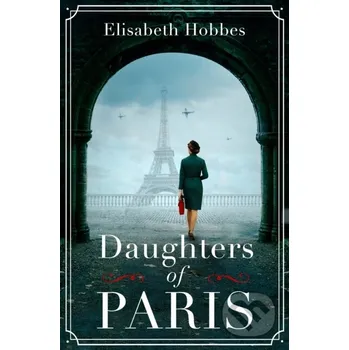 Beletrie pro dospělé Daughters of Paris - Elisabeth Hobbes One More Chapter