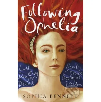 Following Ophelia - Sophia Bennett Slovart
